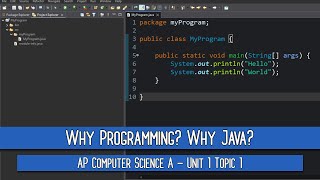 Why Programming? Why Java? | AP Computer Science A - Unit 1 Topic 1
