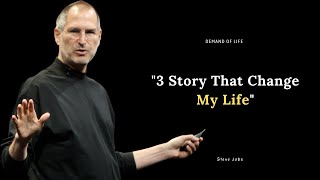 3 Story That Change My Life | Steve Jobs Quotes On Success | Steve Jobs Powerful Quotes
