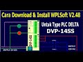 Cara Download & Install WPLSoft V2.48 Untuk PLC. Delta Type DVP-14SS.