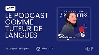 57. Comment utiliser le podcast pour progresser en langues, avec Tania du @RussianLanguagePodcast ?