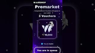 W coin pre market. Vouchers NFT Mint #wcoin #shortvideo #reels #youtubeshorts