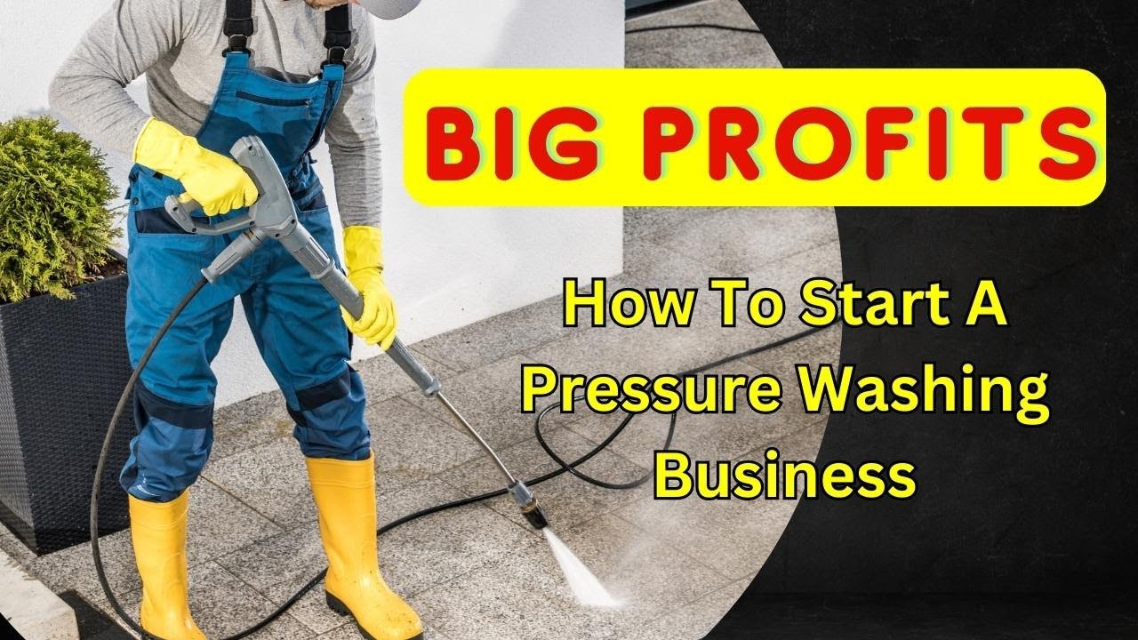 How To Start A Pressure Washing Business With In Days - SJF - YouTube