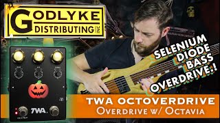 ALL-NEW Bass Overdrive with Switchable Octavia—TWA Octoverdrive OO-01