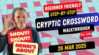 How to solve a Cryptic Crossword - Walkthrough for beginners - More brilliance from Henri - No.126