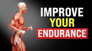 How to Improve Endurance | How to Build Stamina