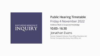 Post Office Horizon IT Inquiry - Jonathan Evans - Day 15 AM Live Stream (4 Nov 2022)