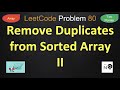 Remove Duplicates from Sorted Array II | leetcode 80 | two pointer