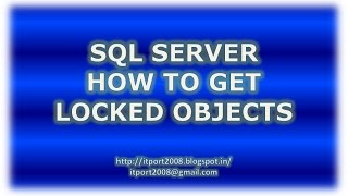 How to Get locked Objects in SQL Server