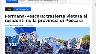 Fermana - Pescara: trasferta vietata ai residenti nella provincia di Pescara
