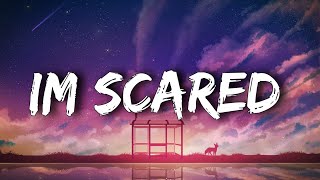 I'm Scared - Leo ( Lyrics )