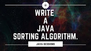 How To Write A Sorting Algorithm In Java | QuickSorting