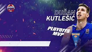 NLB ABA League 2 Playoffs MVP - Dušan Kutlešić