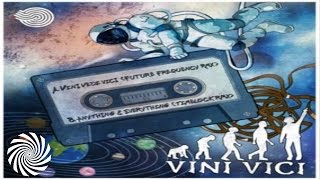 Vini Vici - Veni Vidi Vici (Future Frequency Remix)