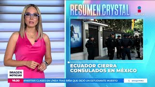 Ecuador cierra sus consulados en México | Noticias con Crystal Mendivil