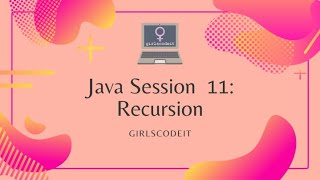 Java Session 11: Recursion