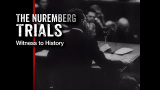 The Nuremberg Trials: Witness to History