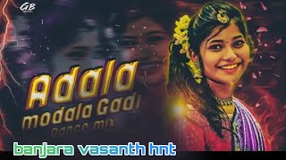 ADALAMODALA GADI NEW  BANJARA SONG FULL DJ SONG  REMIX BY BANJARA VASANTH HNT