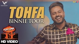 Tohfa - Binnie Toor Ft. G Skillz || Punjabi Music Junction 2017 || VS Records || Latest Punjabi Song
