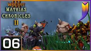 Warcraft 3: Mathias Chronicles II 06 - Day of Reckoning