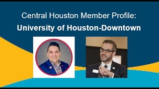 Central Houston, Inc. Member Profile: UHD