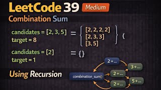 Leetcode problem 39 || Combination Sum || Python || level medium || solution