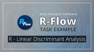 [R-Flow Task Example] R - Linear Discriminant Analysis