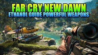 Ethanol Guide - How To Rank Up Your Weapons | Far Cry New Dawn