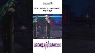 Pov: When 2 Uzuki-chan MEET UP | UNDER NIGHT IN-BIRTH II Sys:Celes #shorts #uni2 #short #viralshort