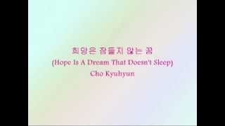 Cho Kyuhyun - 희망은 잠들지 않는 꿈 (Hope Is A Dream That Doesn't Sleep) [Han \u0026 Eng]