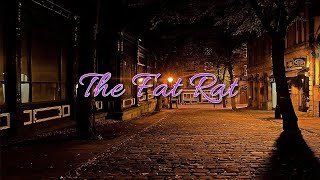 【作業用BGM】The Fat Rat Original Mix 【集中】 【勉強】