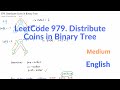 LeetCode 979. Distribute Coins in Binary Tree Explanation and Solution