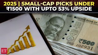 6 smallcap stocks under Rs 1500 that can rally up to 53% in 2025