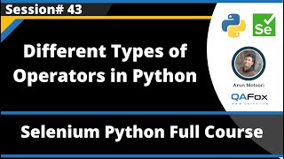 Types of Operators in Python (Selenium Python - Session 43)