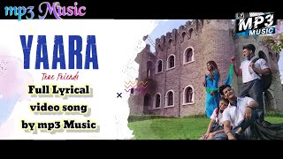 Yara full lyrical video song by mp3 Music