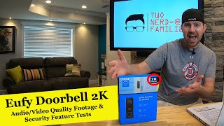 Eufy Doorbell 2K - Video & Audio Quality Footage - Security Feature Tests