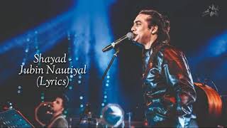 Shayad (LYRICS) - Jubin Nautiyal, Madhubanti Bagchi | Pritam | Irshad Kamil