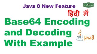Java 8 Base64 Encoding and Decoding With Examples | Java Tutorial in Hindi