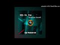 Djy Tlobzah SA - Ehh Ke Top (Quantum Sound)