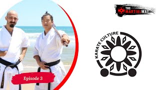 The Martial Way Ep. 3 - Karate Culture (Aaron Garcia and Michael Nguyen)