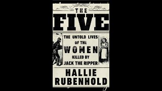 The Untold Lives of the Women Killed by Jack the Ripper with Hallie Rubenhold