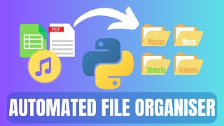 How to Organise Files by Type in Python using OS and Shutil: Beginner Friendly Tutorial