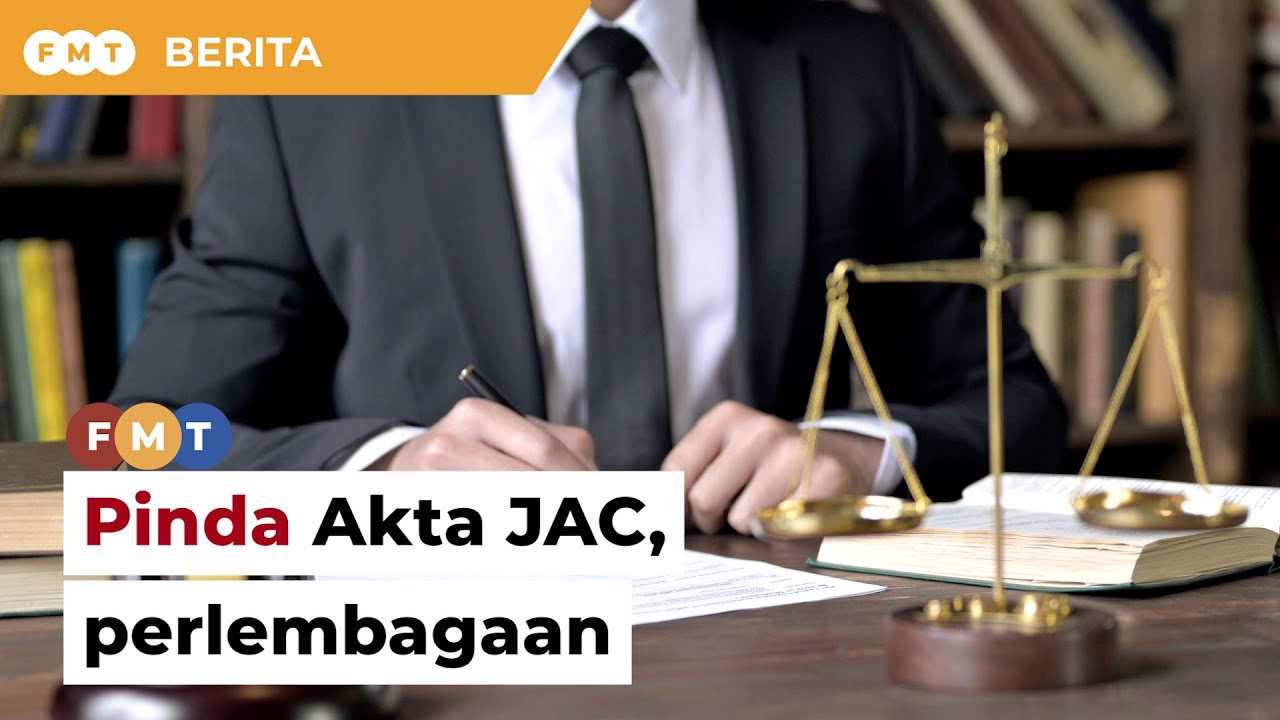 Pinda Akta JAC, Perlembagaan Untuk Kebebasan Badan Kehakiman, Kata ...