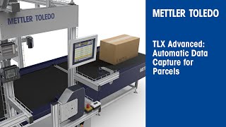 TLX Advanced for Dimensioning, Weighing and Scanning - Parcel DWS - METTLER TOLEDO Industrial