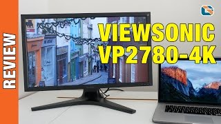 Viewsonic VP2780-4K IPS 4K Monitor Review with 60Hz HDMI 2.0