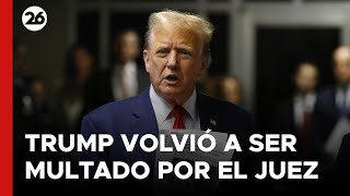 EEUU | Trump volvió a ser multado por el juez