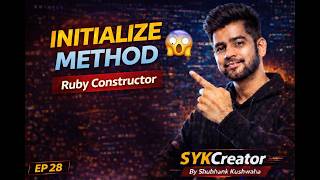 Ruby OOP Secret 🔥 | initialize Method (Constructor) Explained | EP 28