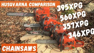 Husqvarna chainsaw comparison - 560XPG 395XPG 367XPG 346XPG