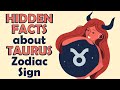 Hidden Facts about Taurus Zodiac Sign