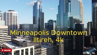 Majestic Minneapolis: A 4K Journey Through Downtown