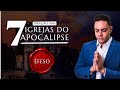 ORAÇÃO NAS 7 IGREJAS - ÉFESO